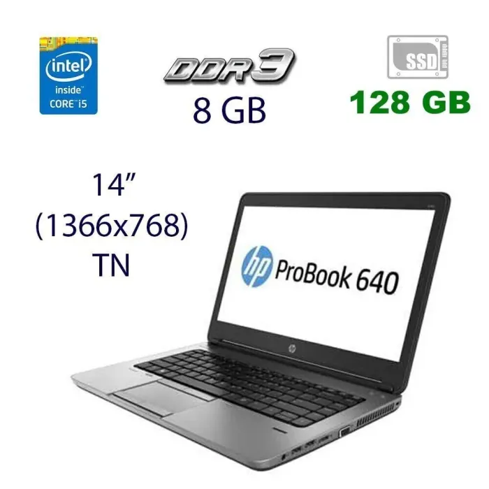 Ноутбук Б-клас HP ProBook 640 G1 / 14" (1366x768) TN / Intel Core i5-4300M (2 (4) ядра по 2.6 - 3.3 GHz) / 8 GB DDR3 / 128 GB SSD / Intel HD Graphics 4600 / WebCam / DVD-RW / DisplayPort / 4G LTE б/в - зображення 1