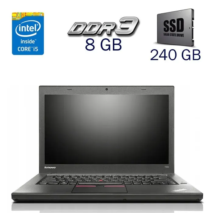 Ноутбук Б-клас Lenovo ThinkPad T450 / 14" (1600x900) TN / Intel Core i5-5300U (2 (4) ядра по 2.3 - 2.9 GHz) / 8 GB DDR3 / 240 GB SSD / Intel HD Graphics 5500 / WebCam / Windows 10 PRO Lic б/в - зображення 1